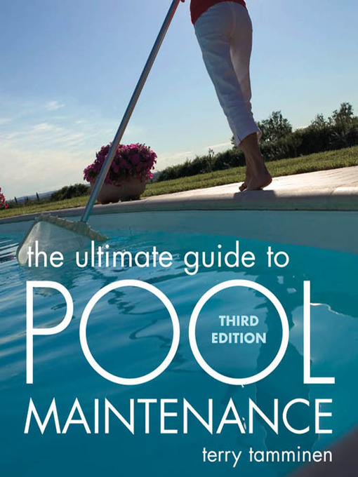 Cover image for The Ultimate Guide to Pool Maintenance